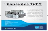 Conexões TUPY fileConexões TUPY Mais segurança e durabilidade para sua instalação. A TUPY oferece a todo mercado da construção civil a melhor linha de conexões produzidas em