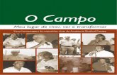 O Campo - fetape.org.br · O Campo Meu lugar de viver, ver e transformar Uma homenagem às memórias vivas da Academia Sindical Fetape Recife, 2014