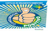 Cartilha do Orçamento Doméstico · A Boa Vista Serviços é uma empresa brasileira, administradora do SCPC (Serviço Central de Proteção ao Crédito), que apoia empresas e consumidores