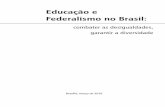 Brasília, março de 2010 - crianca.mppr.mp.br · Federalismo é o sistema político (e os princípios fundamentais desse sistema) que: a) defende ou estabelece um governo central
