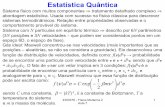 Estatística Quântica - edisciplinas.usp.br 7.pdf · Boltzmann mostrou que esse fator é uma característica de qualquer sistema clássico, independentemente de como outras grandezas,