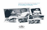 ii - who.int · Este relatório foi elaborado sob a total direcção de Joy Phumaphi (Subdirector-Geral, “Family and Child Health”), Tim Evans (Subdirector-Geral, “Evidence