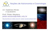 13. Galáxias Ativas e Quasares Prof. Pieter Westera pieter ...professor.ufabc.edu.br/~pieter.westera/AstroAula13.pdf · da ordem de 24 kpc de diâmetro. Cygnus A em rádio. Galáxias