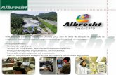 Apresentação Albrecht - Meio Ambiente · Uma empresa brasileira, situada em Joinville (SC), com 45 anos de atuação na produção de máquinas e equipamentos para os segmentos