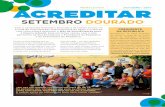 Setembro DouraDo - acreditar.org.pt · vivem enquanto acompanham os seus filhos em tratamento onco-lógico no IPO Lisboa. Sensibilizado para as questões dos direitos das famílias