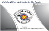Polícia Militar do Estado de São Paulo - crasp.gov.br · Sistema de Avaliação de Desempenho Sistema de Sugestões Programa 5 S Sistema de Supervisão e Padronização Cursos de