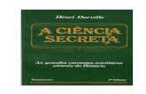A Ciência Secreta 3 - recantobrianna.com.brrecantobrianna.com.br/wp-content/uploads/2015/09/A_Ciencia_Secreta... · constante na vida do pesquisador ávido de conhecimentos, nos