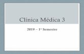 Clínica Médica 3 - site.medicina.ufmg.br · OBJETIVOS DE APRENDIZAGEM •Aprimorar e consolidar o aprendizado de semiologia •Aperfeiçoar as habilidades para o exercício da clínica