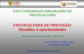 XXVI CONGRESSO BRASILEIRO DE FRUTICULTURA · Palestrante: Dr. Sergio Tonetto Freitas (Embrapa Semiárido) Palestra 2: Adecuado manejo de la temperatura y condiciones durante el transporte