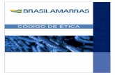 CÓDIGO DE ÉTICA - brasilamarras.com · Código de Ética e Conduta - 3 APRESENTAÇÃO DA EMPRESA A Cia.Brasileira de Amarras - Brasilamarras, fabricante de produtos de alta qualidade