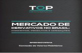 LIVRO TOP Derivativos - investidor.gov.br · Convidamos os leitores a entrarem em contato conosco para o envio de sugestões e dúvidas sobre este material. Coordenação de Educação