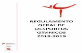 REGULAMENTO GERAL DE DESPORTOS GÍMNICOS 2018-2019desportoescolar.dge.mec.pt/sites/default/files/rgeral_dg_18_19.pdf · com o Regulamento Geral de Provas e Regras Oficiais em vigor.
