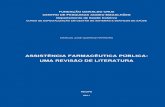 ASSISTÊNCIA FARMACÊUTICA PÚBLICA: UMA REVISÃO DE … · FERREIRA, Marlos José Queiroz. Assistência Farmacêutica Pública: uma revisão de literatura. Monografia (Especialização