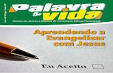 Aprendendo a Evangelizar com Jesus · Pr. Nilson Gomes Godoy Aprendendo a Evangelizar com Jesus Ano 16 - n° 62 - Julho / Agosto / Setembro - 2019 Revista de Jovens e Adultos da Convenção