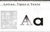 Letras, Tipos e Texto - rickardo.com.br Tipos e Texto.pdf · • De forma geral todo anúncio gira em torno do texto. • Ele costuma ser o eixo para a distribuição do layout -