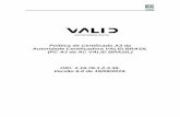 Política de Certificado de Assinatura Digital do tipo A3 ...icp-brasil.validcertificadora.com.br/ac-validbrasil/pcA3-ac-validbrasil.pdf · Esta PC refere-se à AC VALID BRASIL, (Avenida