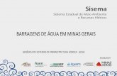 BARRAGENS DE ÁGUA EM MINAS GERAIS - cbhgrande.org.br · em Minas Gerais1 1 Relatório de barragens regularizadas até 02 /05 2018. 2 384 Barragens outorgadas sem informação da