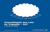 Consolidação das Leis do Trabalho – CLT · Brasília – 2017 Consolidação das Leis do Trabalho – CLT e normas correlatas Secretaria de Editoração e Publicações Coordenação