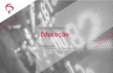 Monitor Setorial Educação - economiaemdia.com.br · o CENTROS UNIVERSITÁRIOS (7%) –têm autonomia para criar curso superior apenas na sede, não há a exigência de manter corpo