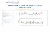 Boletim clima IPMA abr2019 · Boletim Climatológico Mensal – Abril 2019 6|10 • 23 a 26 de abril: valores de temperatura do ar inferiores ao normal, sendo de realçar o valor