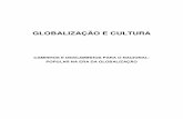 GLOBALIZAÇÃO E CULTURA - Livros Grátislivros01.livrosgratis.com.br/cp021806.pdf · portanto, problematizar e criticar a anunciada “globalização da cultura”, tanto em sua