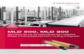MLD 500, MLD 300 - leuze.com · Alinhamento de laser rápido e preciso Auxílio de alinhamento de laser integrado (opcional) para o ajuste confortável e rápido, mesmo em grandes