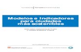 Modelos e Indicadores para ciudades más sosteniblesncarquitectura.com/wp-content/uploads/2015/03/Informe-modelos-ciudades...Autor del Documento: Salvador Rueda Palenzuela (1999) Departament