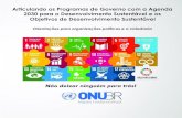 Articulando os Programas de Governo com a Agenda 2030 para ... · Agenda por meio de uma parceria global revitalizada, com base no espírito de solidariedade global fortalecida, com