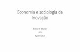 Economia e sociologia da Inovação - continentaleconomics.comcontinentaleconomics.com/files/Economia_e_sociologia_da_inova_o.Antony... · Como sair da armadilha da renda média •Enquanto
