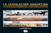 LA LEGISLACIÓN ARGENTINA · IV.2. La ordenación pesquera en la legislación de la Provincia del Chubut IV.2.1.Aspectos generales de la ordenación en la legislación chubutense
