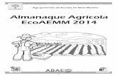 Almanaque Agrícola EcoAEMM 2014 - valorfito.abae.pt · Ano Internacional da Agricultura Familiar, para dar um alerta acerca da importância do desen-volvimento rural baseado no respeito