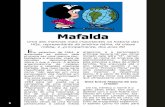 mafalda - unicamp.br · Mafalda e seu tempo Mafalda surge num mundo dividido e assolado pela guerra e miséria. Cresce em meio a uma América Latina submetida econômica e politi-