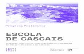 ESCOLA DE CASCAIS - encomenda.oasrs.orgencomenda.oasrs.org/media/2019/08/pp-programa-preliminar-1.pdf · quena área de pinhal que sobreviveu ao desenvolvimento urbano já referido.