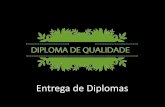 Entrega de Diplomas - Eco-Escolas · ), reconhece através da atribuição deste diploma a qualidade do trabalho desenvolvido no âmbito do Programa Eco-Escolas pelo