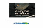 O Livro de Runas - recantobrianna.com.brrecantobrianna.com.br/wp-content/uploads/2016/03/O_Livro_de_Runas.pdf · O propósito deste livro é reapresentar um antigo Oráculo, qual