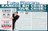 Folha Bancaria - spbancarios.com.br · dos trÊs bancos foram eliminadas os bancos mÚltiplos com carteira comercial eliminaram 7.248 empregos os novos contratados ganham em mÉdia