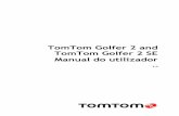 TomTom Golfer 2 and TomTom Golfer 2 SEdownload.tomtom.com/open/manuals/Golfer_2/refman/TomTom-Golfer2-EU-U… · É efetuada uma reposição parcial de cada vez que desligar o relógio