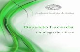 Academia Brasileira de Músicaabmusica.org.br/_old/downloads/catalogo_o.lacerda_v2_web.pdf · A elaboração deste catálogo on-line levou em consideração: 1. “Osvaldo Lacerda