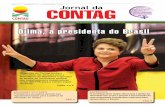 ANO VII | NÚMERO 74 | NOVEMbRO 2010 CONTAG · (Renascer) da Cooperativa de Agricultura Familiar de Itapuranga, em Goiás, foi classificado pela quarta edição da seleção pública