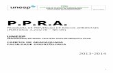 P.P.R.A. - UnespPPRA Programa de Prevenção de Riscos Ambientais UNESP CAMPUS DE ARARAQUARA FACULDADE DE ODONTOLOGIA 25/11/2013 P.P.R.A. PROGRAMA DE PREVENÇÃO DE RISCOS AMBIENTAIS