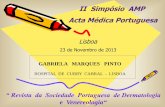 II Simpósio AMP Acta Médica Portuguesa Gabriela... · II Simpósio AMP Acta Médica Portuguesa Lisboa 23 de Novembro de 2013 GABRIELA MARQUES PINTO HOSPITAL DE CURRY CABRAL - LISBOA