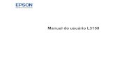 Manual do usuário - L3150 · 2019-05-22 · Opções de imagem e configurações adicionais - Windows..... 53 Configurações de cabeçalho/rodapé - Windows..... 54 Seleção de