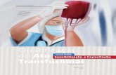 Qualificação Ato GUIA PARA Transfusionalbvsms.saude.gov.br/bvs/publicacoes/qualificacao_ato_transfusional_guia... · Atividade 8 – O uso racional do sangue 54 Grupo 1 56 Grupo