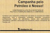 Campanha pelo Petróleo é Nosso!congresso2019.sindipetro.org.br/teses-luiz-mario/Campanha-de-Defesa-do... · •Reage Cenpes, •Lutadores do TABG ... Ato no Leilão da Barra da