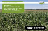 Coleção SENAR Grãos: tratamento de sementes, …...Boas Práticas Agrícolas (BPA) de manejo, que servem para reduzir a resistência das pragas e viabilizar, cada vez mais, a longevidade