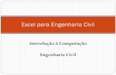 Excel para Engenharia Civil - Unioesteclaudia/excel_geral.pdf · Excel -Vinícius Gustavo Moreira “Olhar”de carreira autônoma na Engenharia Civil Gerenciar uma obra significa