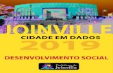 JOINVILLE...JOINVILLE - CIDADE EM DADOS 2019 9 FIGURA 3.2 O Índice de Desenvolvimento Humano (IDH) mede o nível de desenvolvimento de uma comunidade a partir de três variáveis
