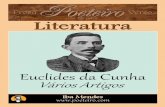 Euclides da Cunha - labelleuerj.com.br · Euclides da Cunha (E. Rodrigues Pimenta da C.), engenheiro, jornalista, professor, ensaísta, historiador, sociólogo e poeta, nasceu em