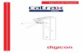 Manual do Produto - Grupo Digicon · 4.1 Funcionamento da Catrax Plus No mecanismo básico, a possui um sistema de giro bidirecional comCATRAX Plus dois eletroímãs de 12 V para