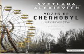 Índice · Vozes de Chernobyl foi publicado, na sua versão original em russo, em 1997, após mais de dez anos de investigação, no local, ouvindo cen ‑ tenas de pessoas. Os primeiros